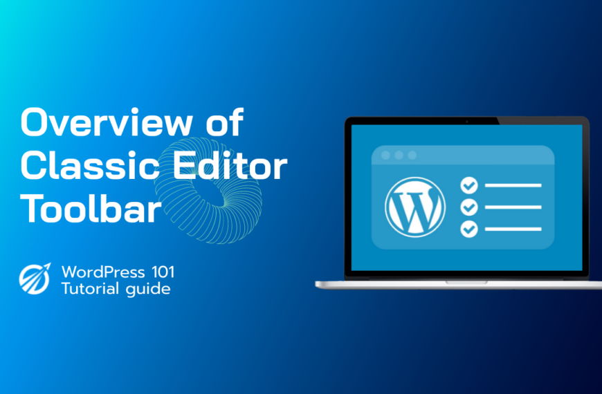 How To Switch Back To Classic Editor in WordPress? and What You Will Find In Classic Editor Toolbar?