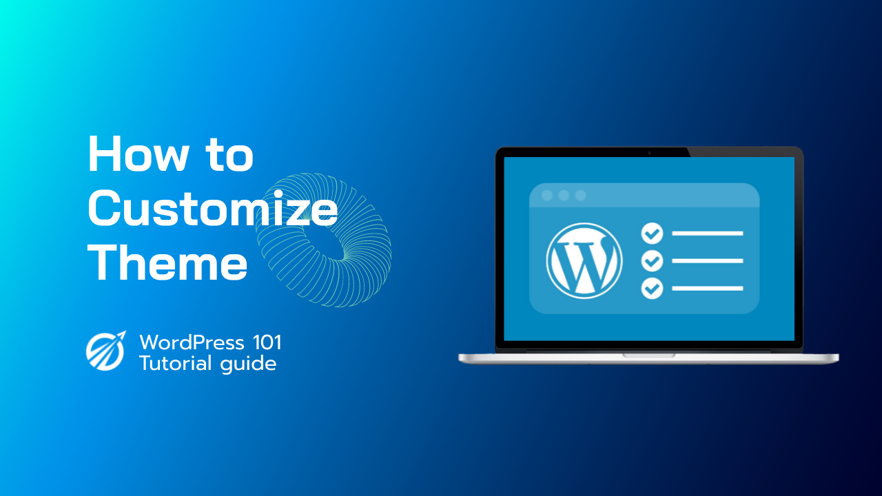 How to Customize WordPress Themes