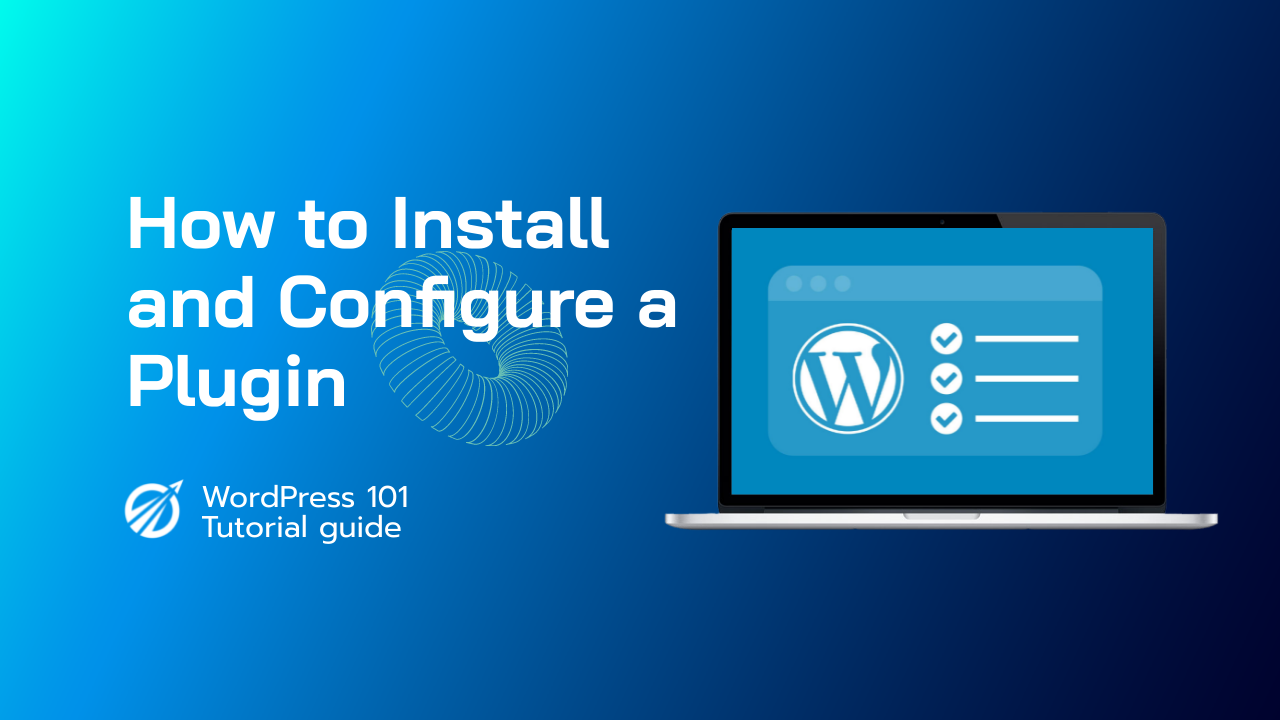 How to Install and Configure Plugin in WordPress?