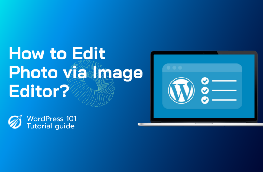 How to Edit Photo via Image Editor in WordPress?