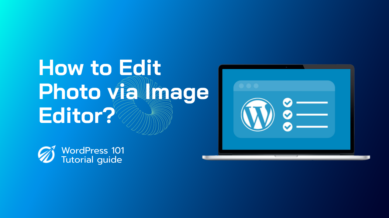 How to Edit Photo via Image Editor in WordPress?