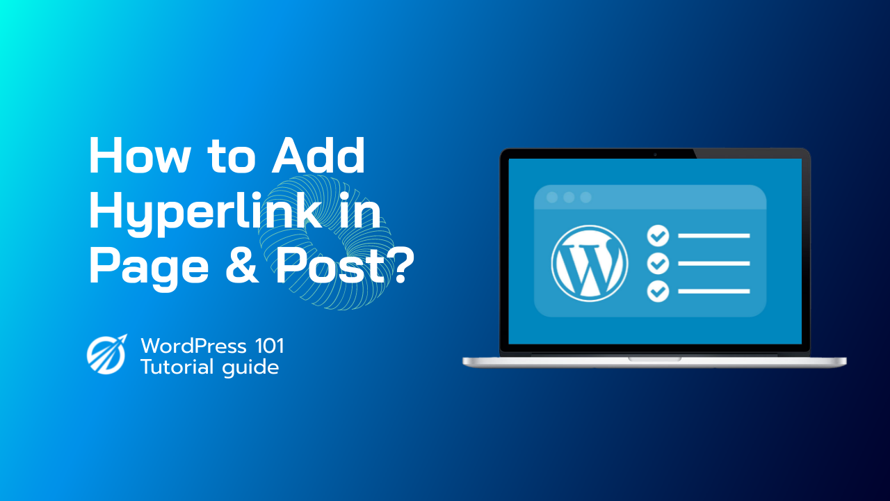 How to Add Hyperlinks in Page and Post in WordPress?