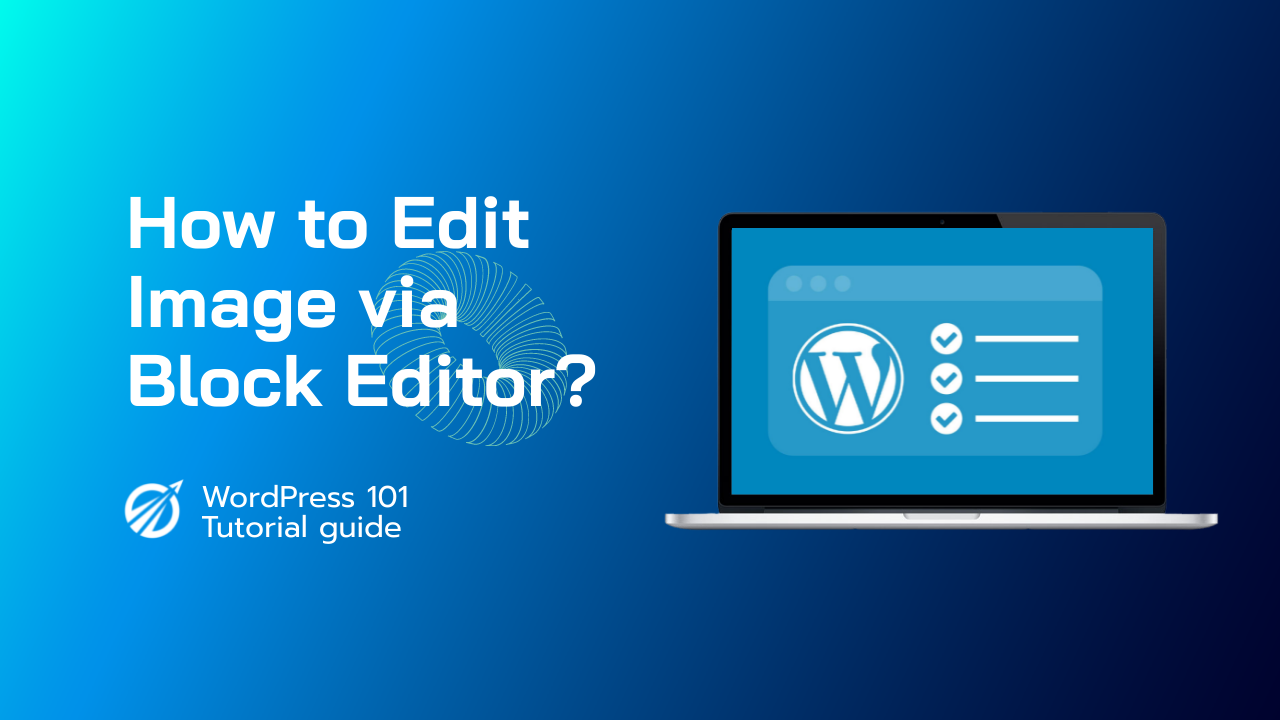 How to Edit Image in WordPress Block Editor for Image SEO Optimization?