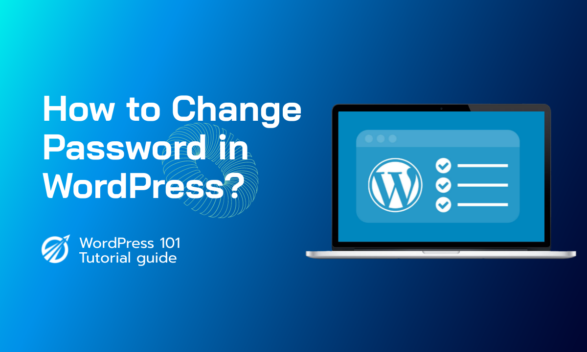 How to Change Password in WordPress?