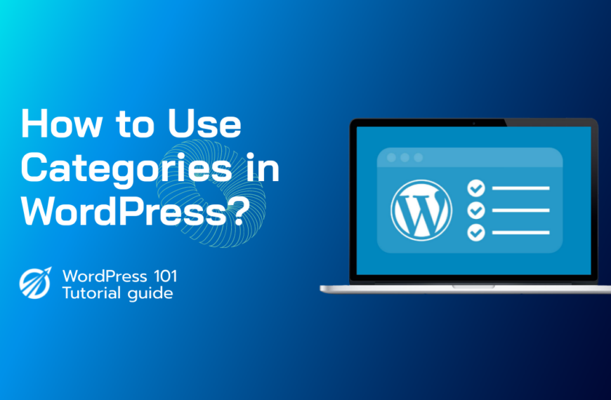 How to Use Categories and Sub-Categories in WordPress for Post Management?