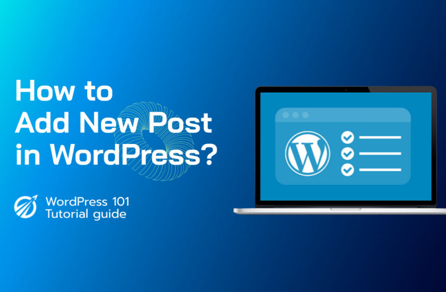 How to Add New Post in WordPress?