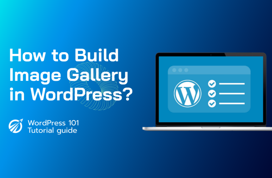 How to Build Image Gallery in WordPress?