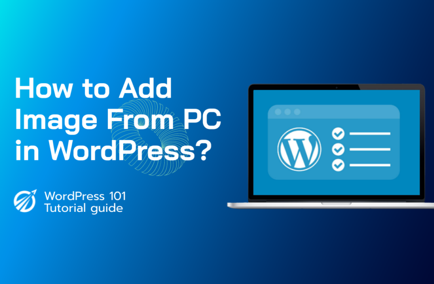 How to add image from PC in WordPress?