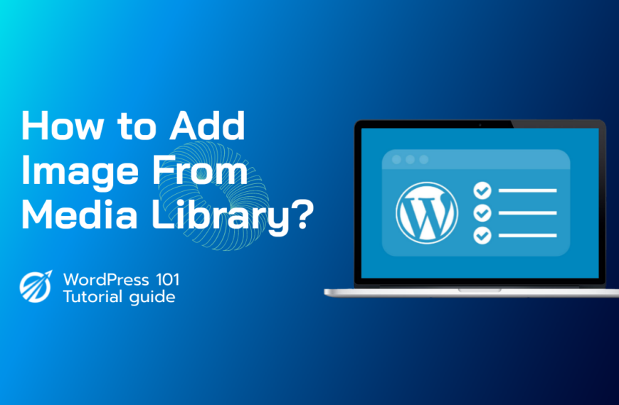 How to Add Image From Media Library in WordPress?