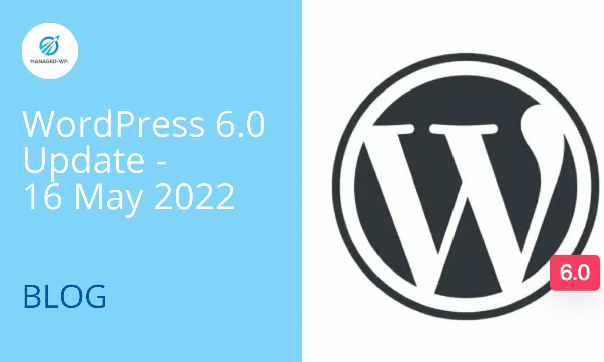 What to Expect From the Next Major Release of WordPress 6.0
