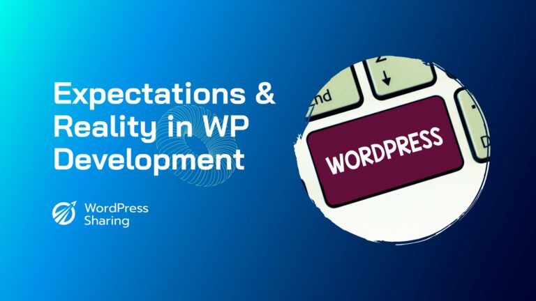 Expectations and Reality in WordPress Development cover