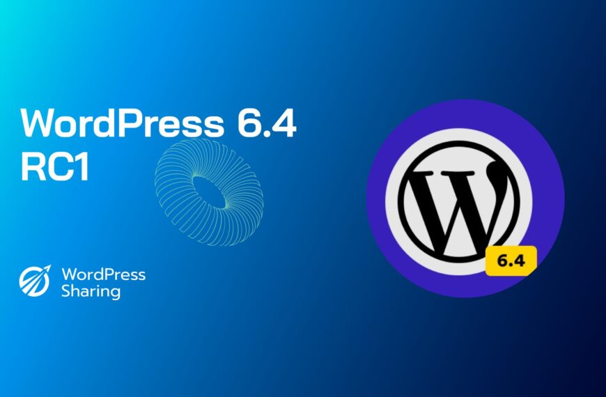 Get Ready for an Enhanced WordPress Experience with 6.4 Release Candidate 1 cover