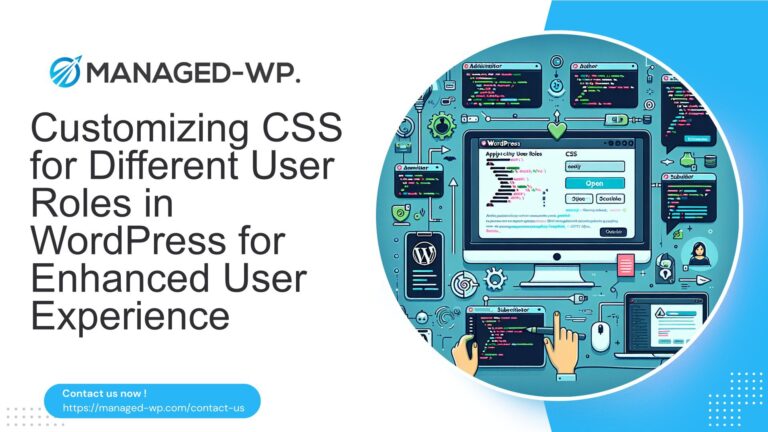 Customizing CSS for Different User Roles in WordPress for Enhanced User Experience cover