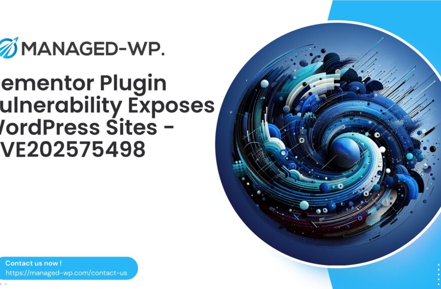 Elementor Plugin Vulnerability Exposes WordPress Sites | CVE202575498 | 2025-08-06