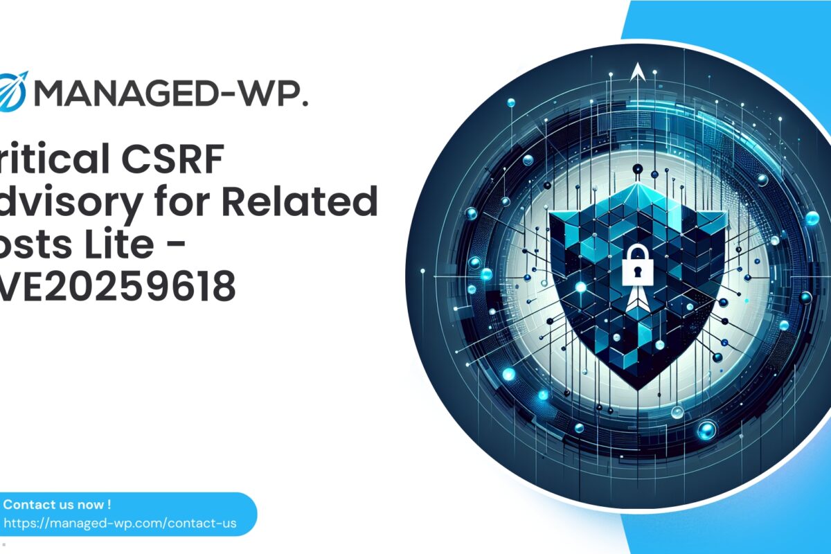 Critical CSRF Vulnerability in Related Posts Lite…