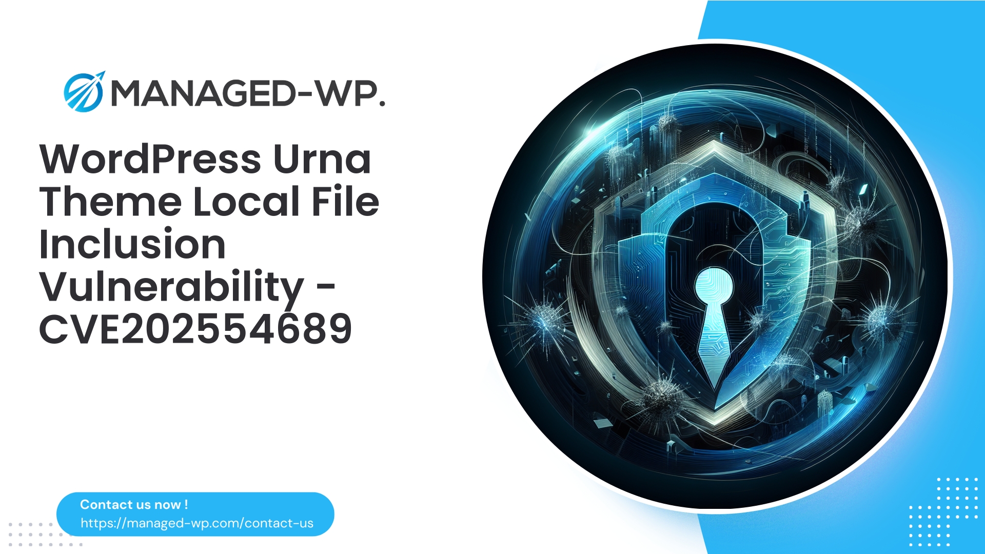 WordPress Urna Theme Local File Inclusion Vulnerability | CVE202554689 | 2025-08-06