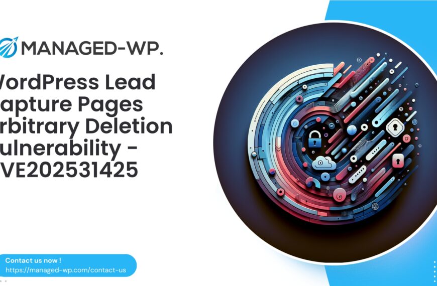 WordPress Lead Capturing Pages Arbitrary Deletion Vulnerability | CVE202531425 | 2025-08-06