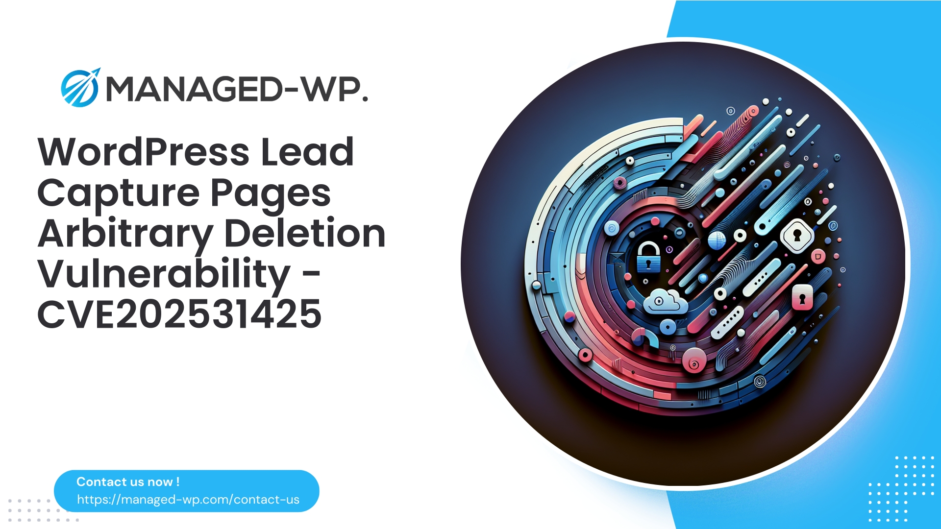 WordPress Lead Capturing Pages Arbitrary Deletion Vulnerability | CVE202531425 | 2025-08-06