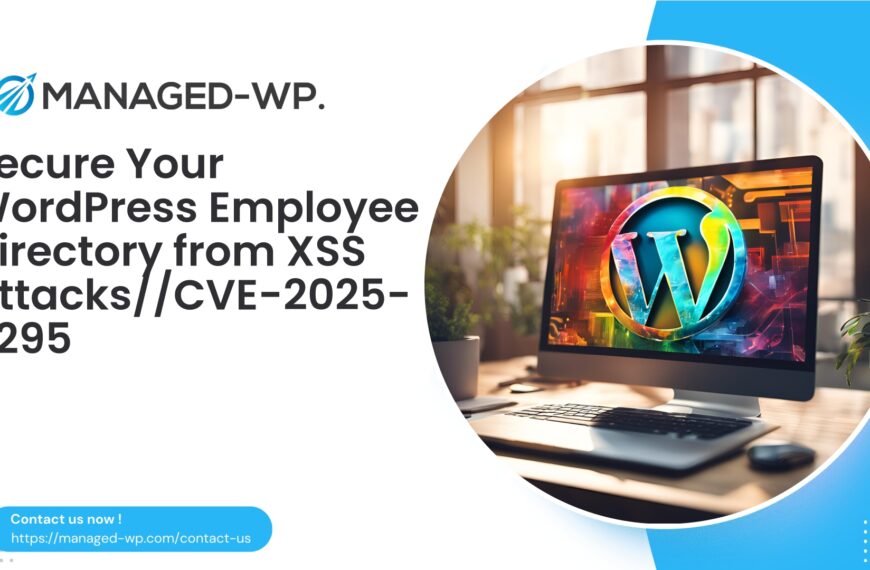 Secure Your WordPress Employee Directory from XSS Attacks | CVE-2025-8295 | 2025-08-04