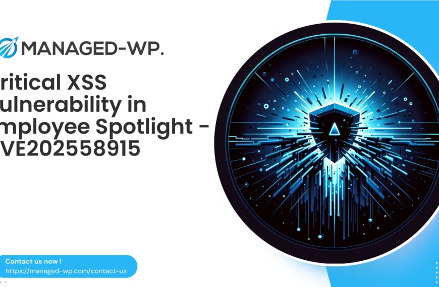 Critical XSS Vulnerability in Employee Spotlight Plugin | CVE202558915 | 2025-09-23