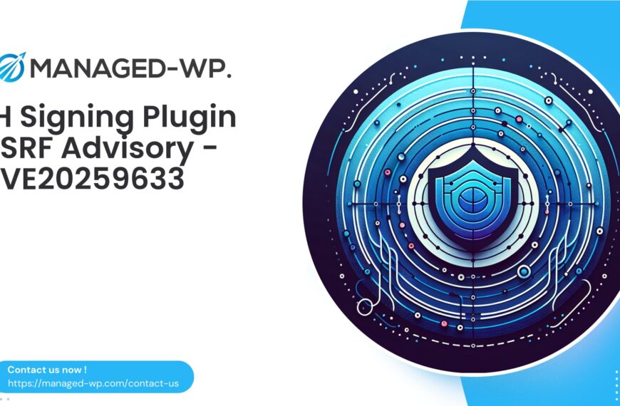 LH Signing Plugin CSRF Vulnerability Advisory | CVE20259633 | 2025-09-11