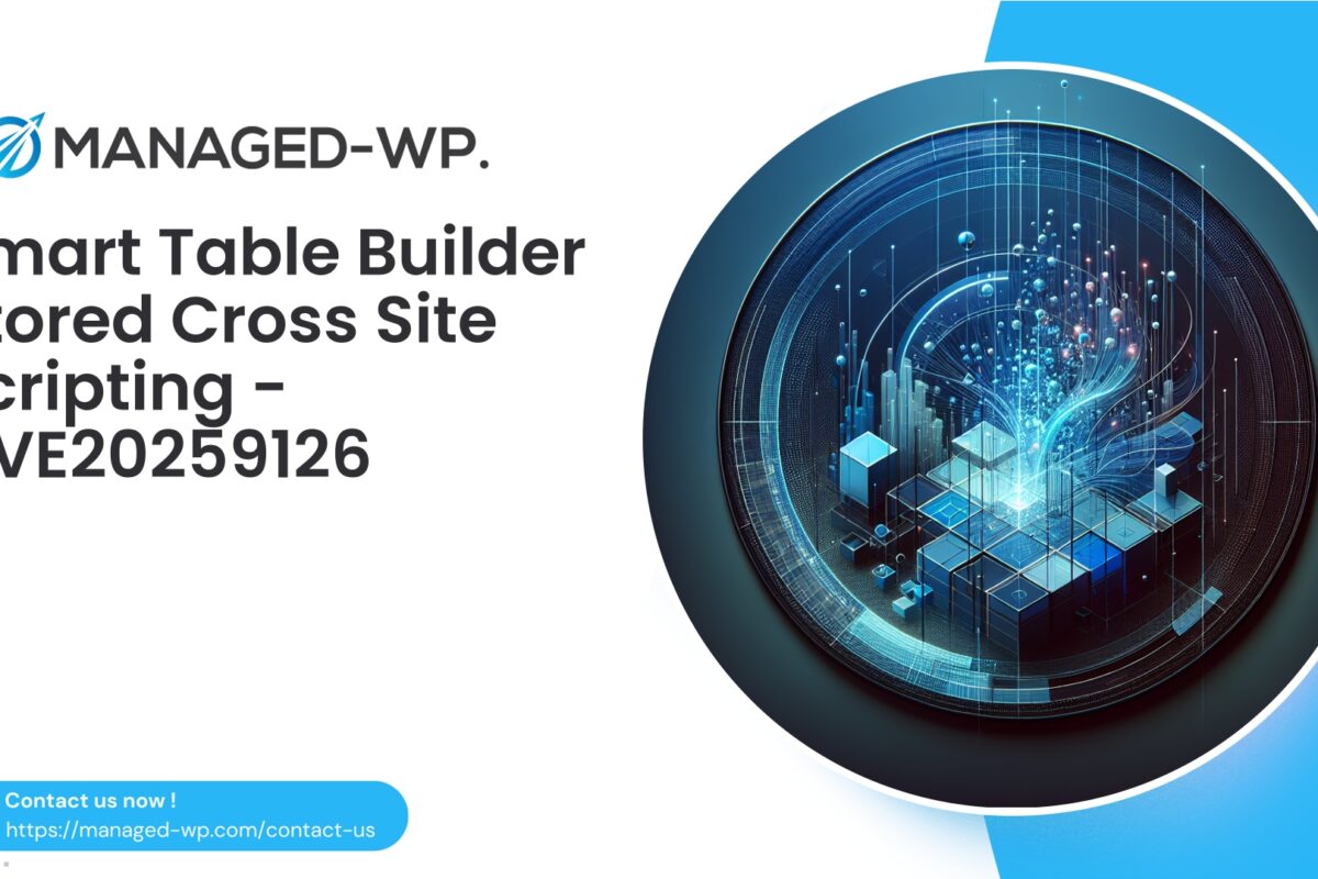 Authenticated Stored XSS in Smart Table Builder…