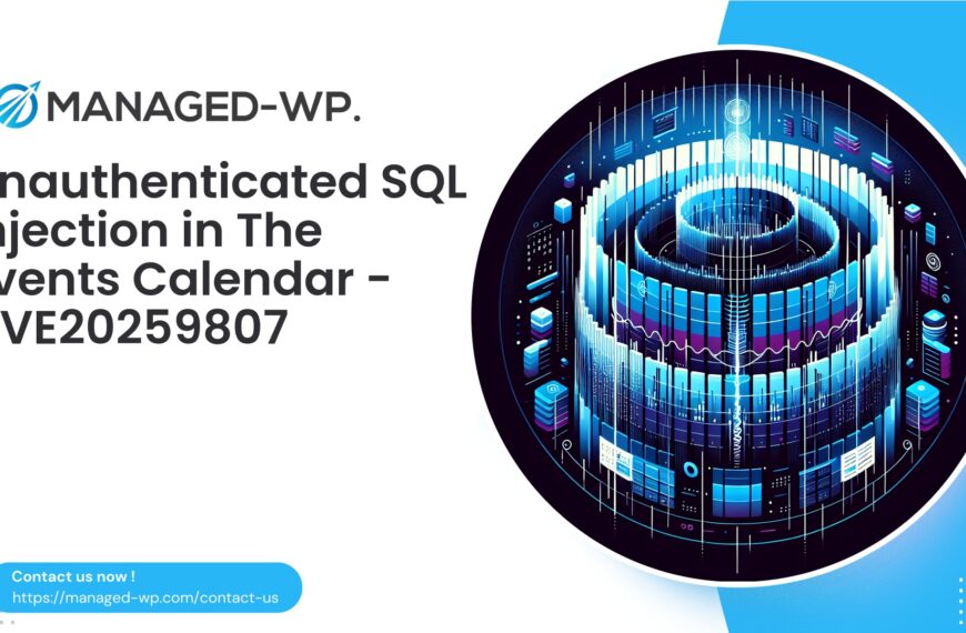 Critical WordPress Events Calendar SQL Injection | CVE20259807 | 2025-09-11
