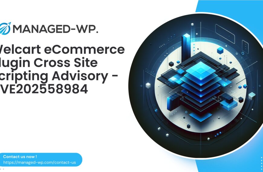 Welcart Plugin XSS Risk in Older Releases | CVE202558984 | 2025-09-09