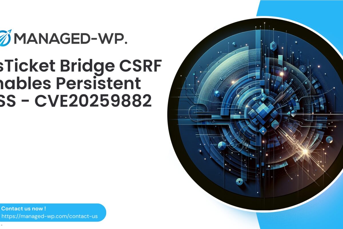 osTicket WP Bridge CSRF Enables Stored XSS…