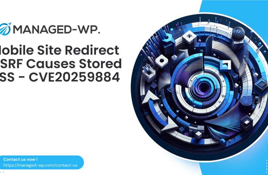 Mobile Site Redirect CSRF Enables Stored XSS | CVE20259884 | 2025-10-03