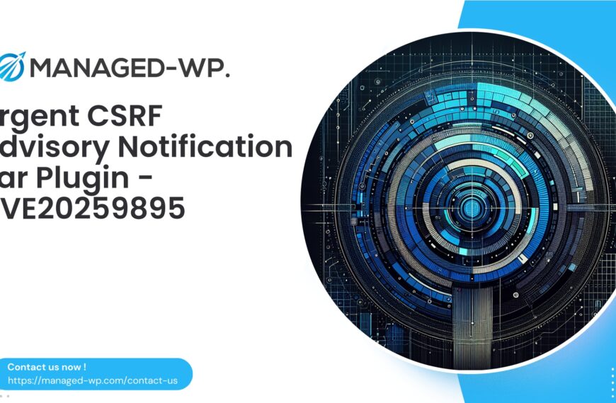 Critical CSRF Vulnerability in Notification Bar Plugin | CVE20259895 | 2025-10-03