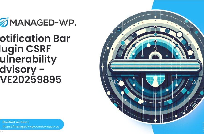 Critical CSRF Advisory Notification Bar Plugin | CVE20259895 | 2025-10-03