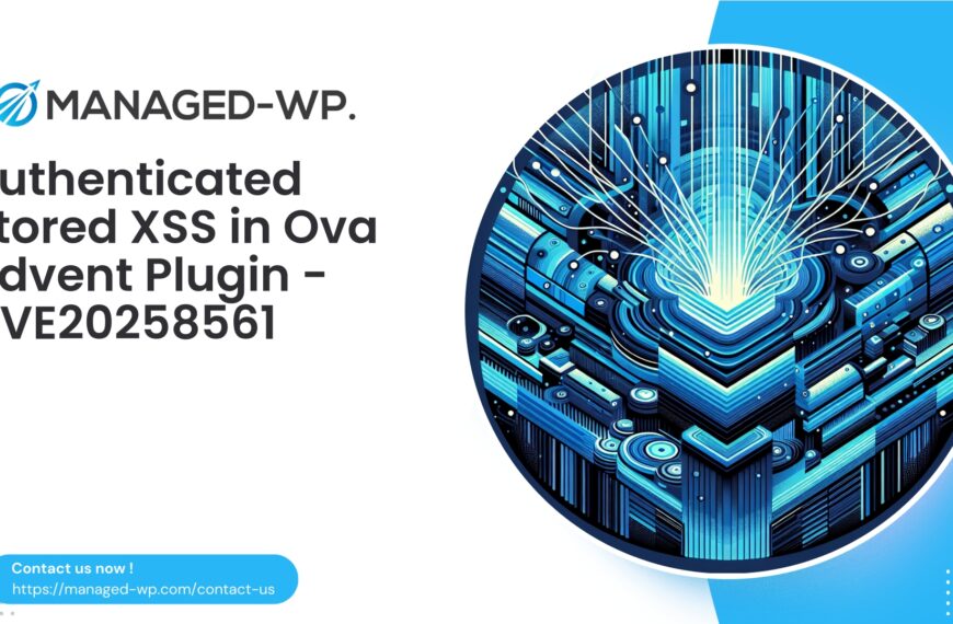 Authenticated Stored XSS in Ova Advent Plugin | CVE20258561 | 2025-10-15