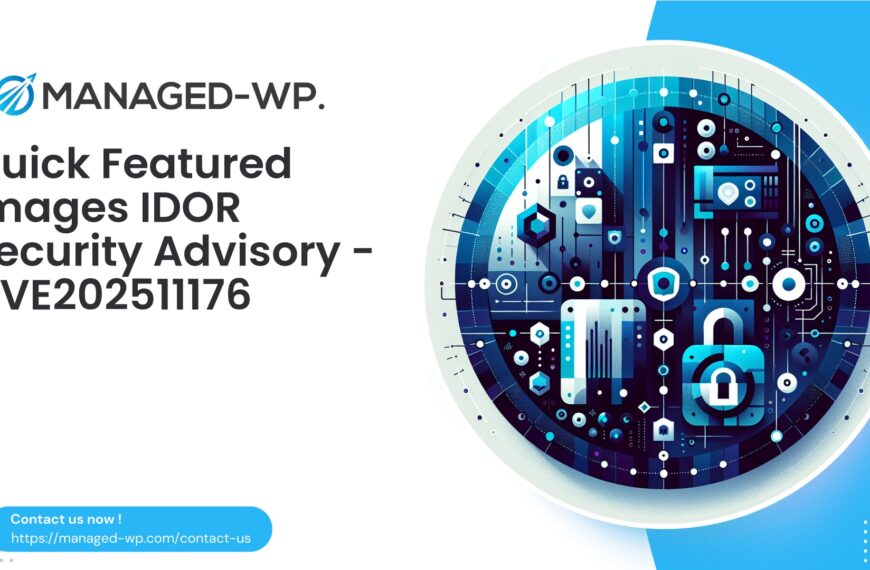 Critical IDOR Risk in Quick Featured Images | CVE202511176 | 2025-10-15