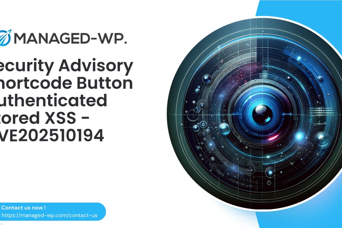 Authenticated Stored XSS in Shortcode Button Plugin…