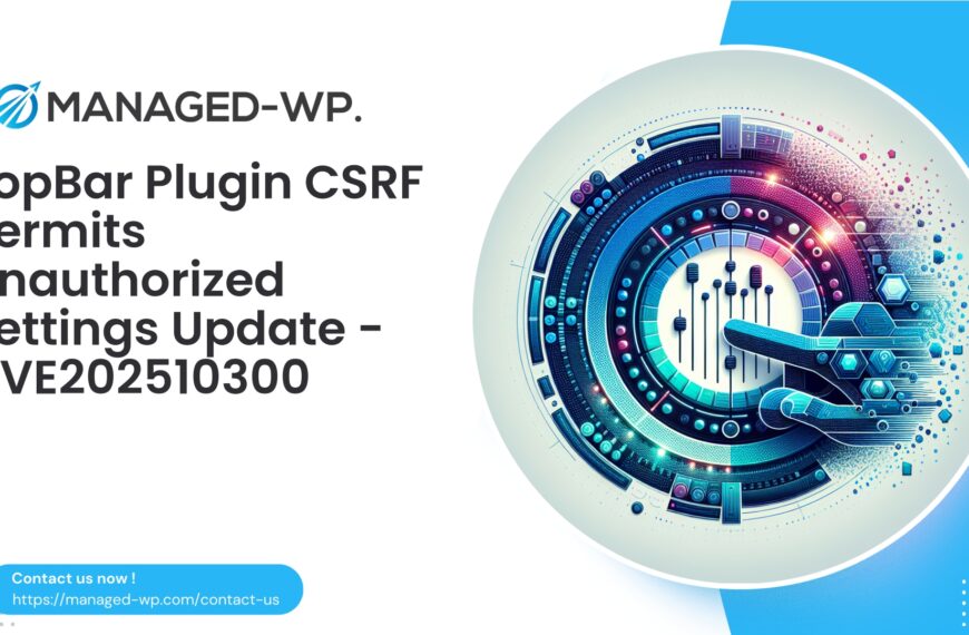 TopBar Plugin CSRF Enables Unauthorized Settings Changes | CVE202510300 | 2025-10-15