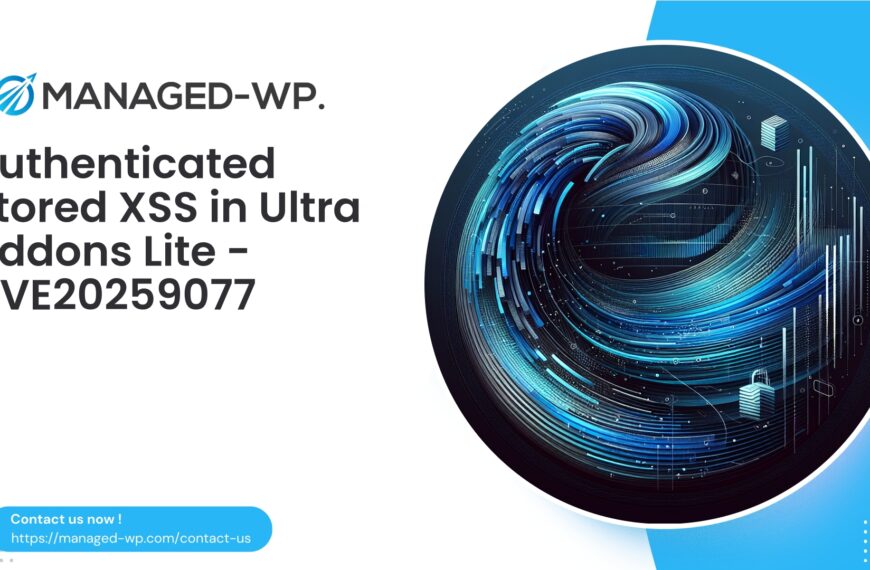Authenticated Stored XSS in Ultra Addons Lite | CVE20259077 | 2025-10-03