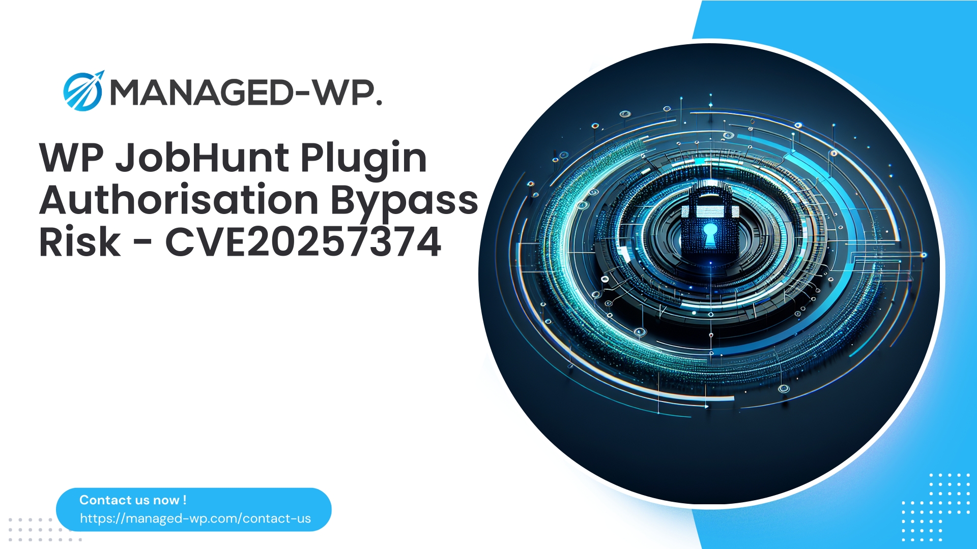 Critical Authenticated Authorization Bypass in WP JobHunt | CVE20257374 | 2025-10-09