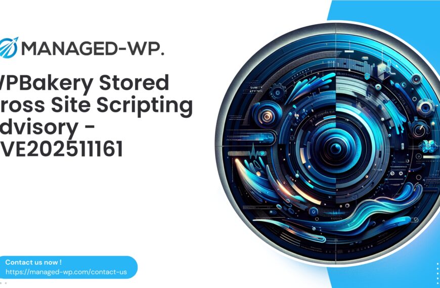 Urgent Security Advisory Stored XSS in WPBakery | CVE202511161 | 2025-10-15
