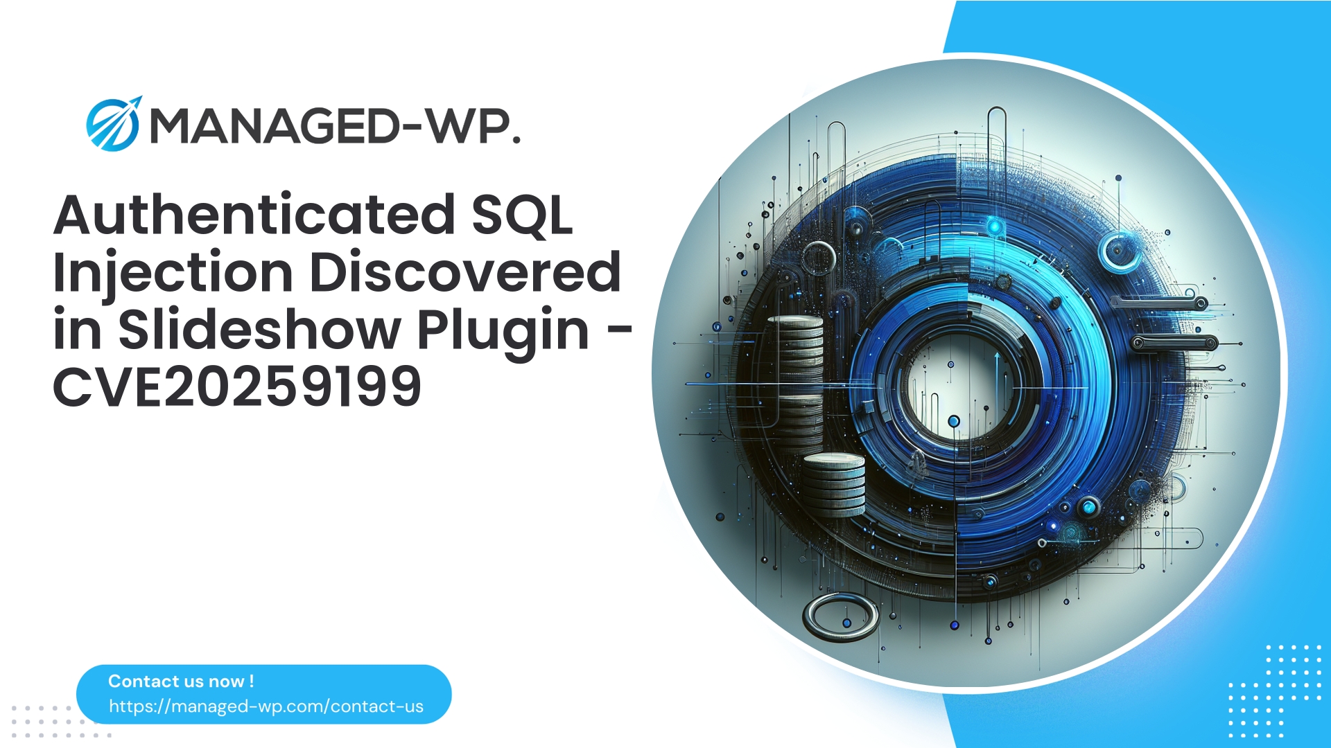Critical Authenticated SQL Injection in Slideshow Plugin | CVE20259199 | 2025-10-03