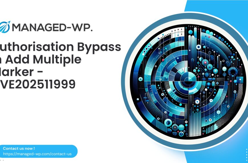 Unauthorized Settings Update in Add Multiple Marker | CVE202511999 | 2025-11-10