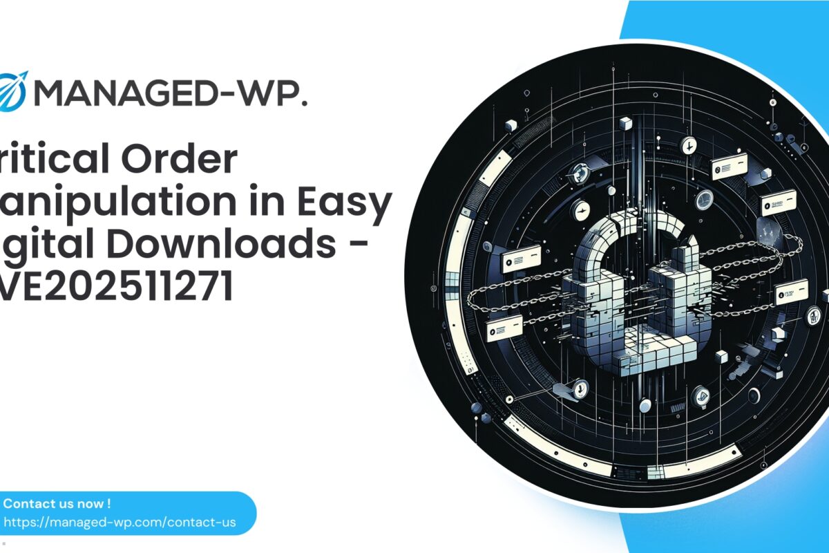 Critical Easy Digital Downloads Order Manipulation Vulnerability...