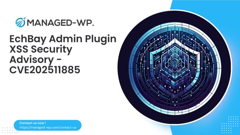 Critical XSS Vulnerability in EchBay Admin Plugin...