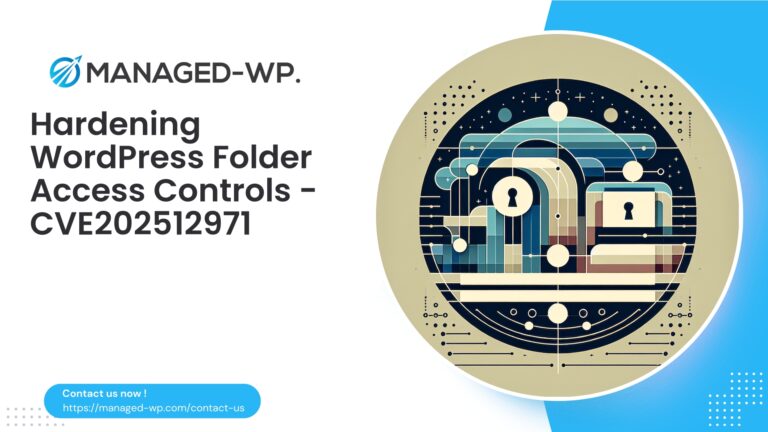 Harden WordPress Folder Access Controls | CVE202512971…