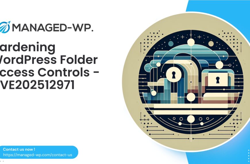 Harden WordPress Folder Access Controls | CVE202512971 | 2025-11-30