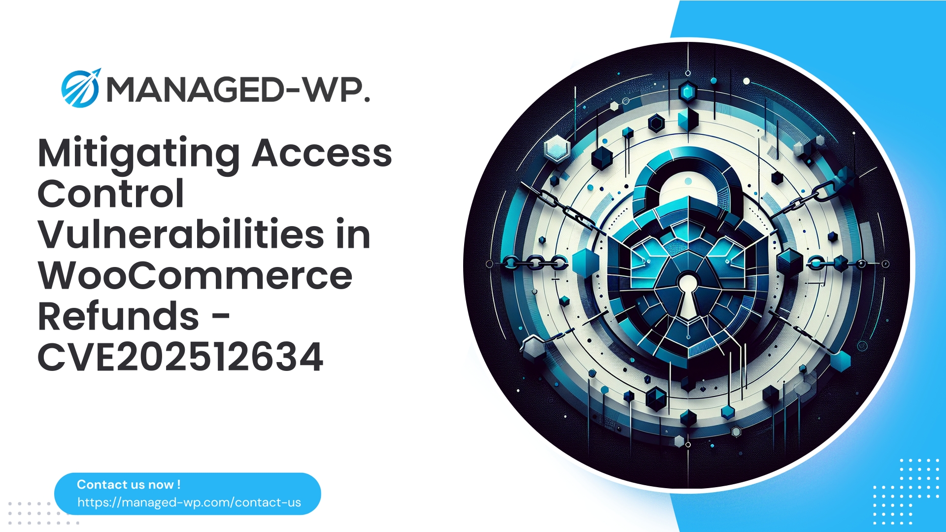 Mitigating Broken Access Control in WooCommerce Refunds | CVE202512634 | 2025-11-24