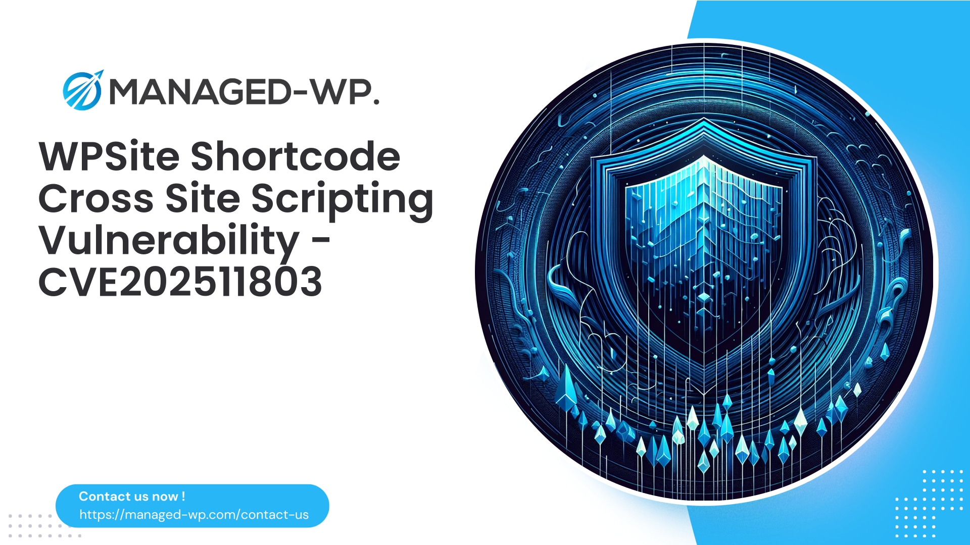 Mitigating XSS in WPSite Shortcode Plugin | CVE202511803 | 2025-11-20