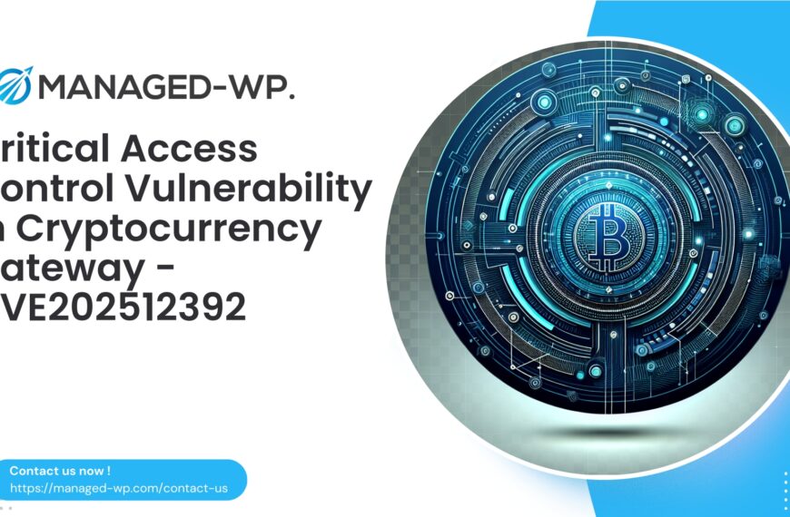 Hardening Cryptocurrency Payment Gateway Access Controls | CVE202512392 | 2025-11-17