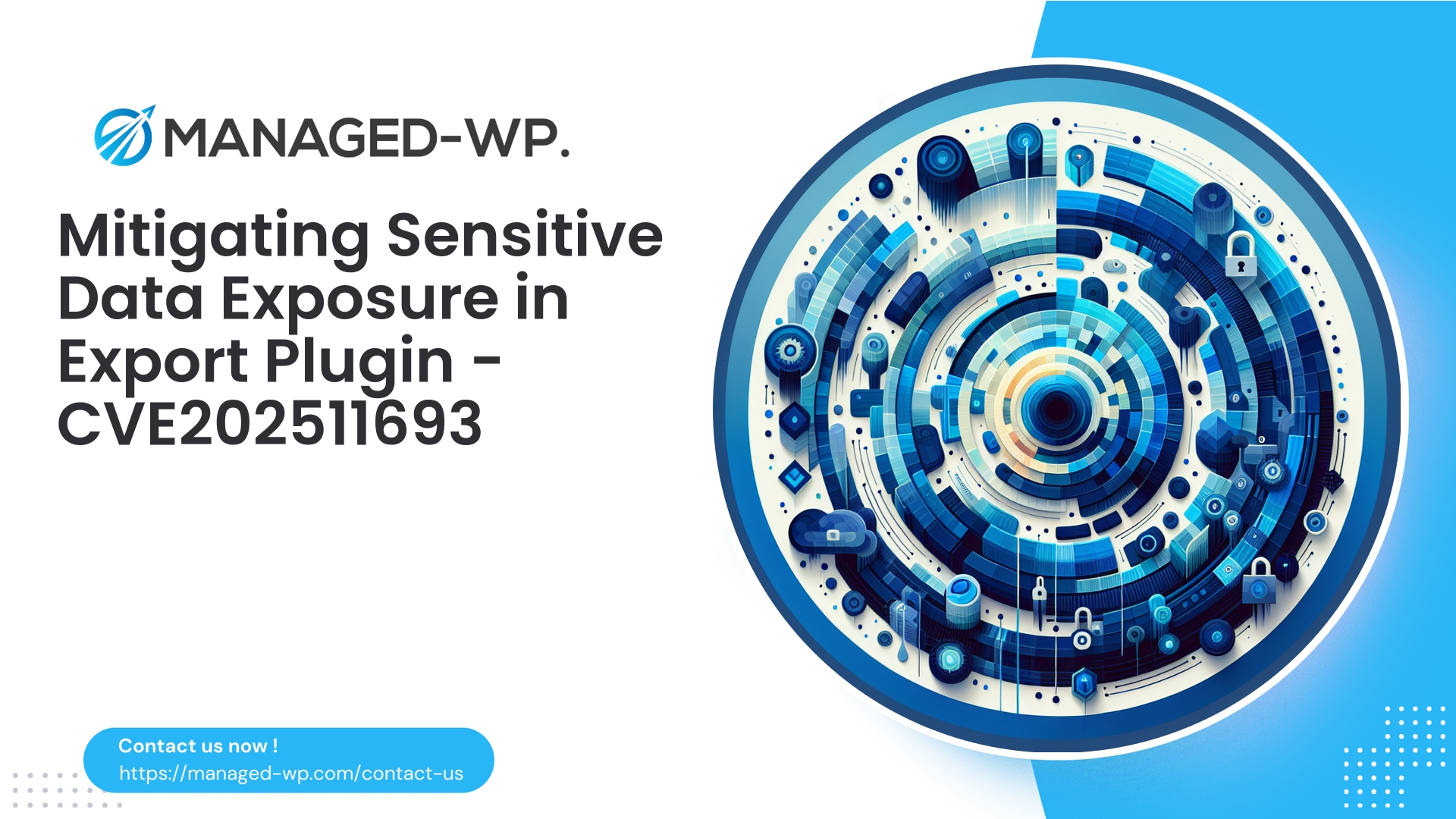Mitigating Sensitive Data Exposure in Export Plugins | CVE202511693 | 2025-12-16