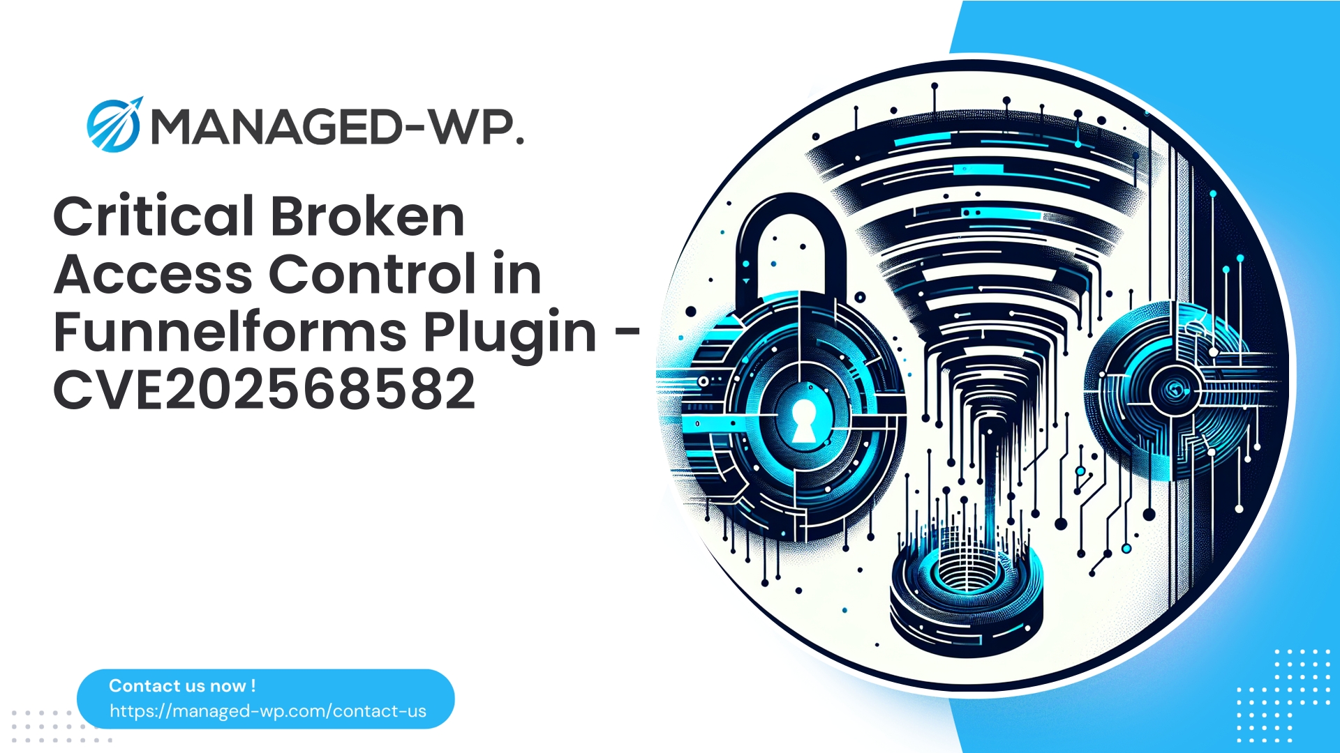 Critical Broken Access Control in Funnelforms Plugin | CVE202568582 | 2025-12-29